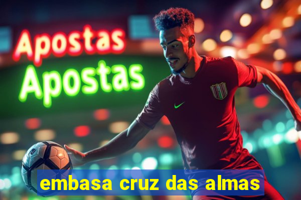 embasa cruz das almas